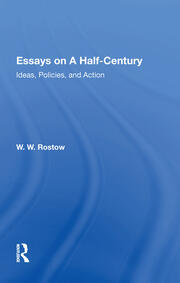 Essays On A Half Century: Ideas, Policies, And Action book cover