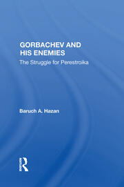 Gorbachev And His Enemies: The Struggle For Perestroika book cover
