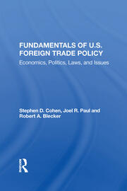 Fundamentals Of U.s. Foreign Trade Policy: Economics, Politics, Laws, And Issues book cover
