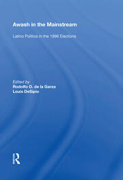 Awash In The Mainstream: Latino Politics In The 1996 Election book cover
