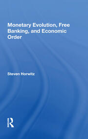 Monetary Evolution, Free Banking, And Economic Order book cover