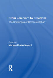 From Leninism To Freedom: The Challenges Of Democratization book cover