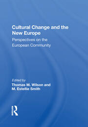 Cultural Change And The New Europe: Perspectives On The European Community book cover