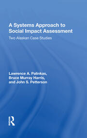 A Systems Approach To Social Impact Assessment: Two Alaskan Case Studies book cover