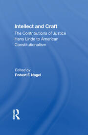 Intellect And Craft: The Contributions Of Justice Hans Linde To American Constitutionalism book cover