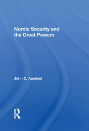 Nordic Security And The Great Powers book cover