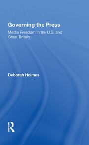 Governing The Press: Media Freedom In The U.s. And Great Britain book cover