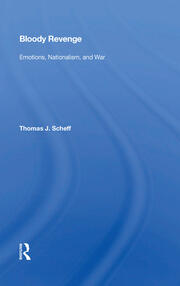 Bloody Revenge: Emotions, Nationalism, And War book cover