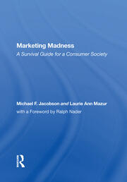 Marketing Madness: A Survival Guide For A Consumer Society book cover