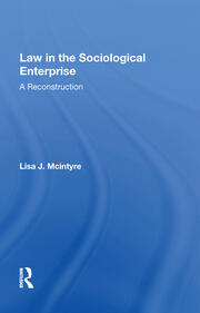 Law In The Sociological Enterprise: A Reconstruction book cover