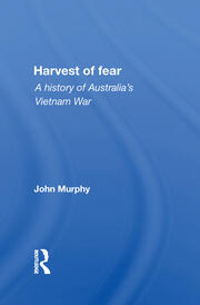 Harvest Of Fear: A History Of Australia's Vietnam War book cover