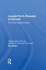 Joseph Perl's Revealer Of Secrets: The First Hebrew Novel book cover