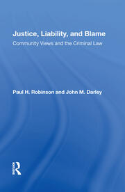 Justice, Liability, And Blame: Community Views And The Criminal Law book cover