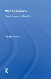 Marrying & Burying: Rites Of Passage In A Man's Life book cover