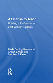 A License To Teach: Building A Profession For 21st Century Schools book cover