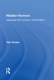 Hidden Horrors: Japanese War Crimes In World War Ii book cover