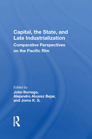 Capital, The State, And Late Industrialization: Comparative Perspectives On The Pacific Rim book cover