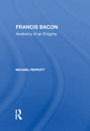Francis Bacon: Anatomy Of An Enigma book cover