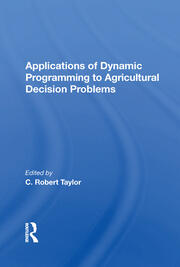 Applications Of Dynamic Programming To Agricultural Decision Problems book cover