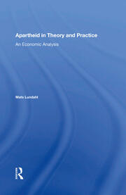 Apartheid In Theory And Practice: An Economic Analysis book cover