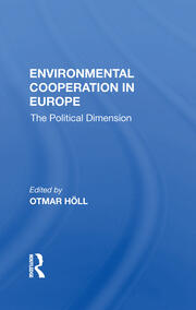 Environmental Cooperation In Europe: The Political Dimension book cover
