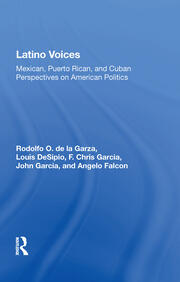 Latino Voices: Mexican, Puerto Rican, And Cuban Perspectives On American Politics book cover