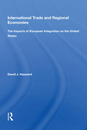 International Trade And Regional Economies: The Impacts Of European Integration On The United States book cover