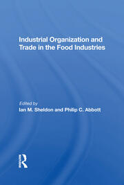 Industrial Organization And Trade In The Food Industries book cover
