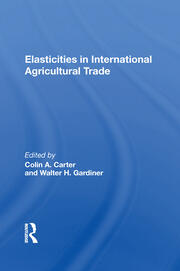 Elasticities In International Agricultural Trade book cover