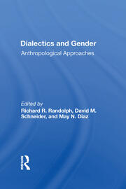 Dialectics And Gender: Anthropological Approaches book cover