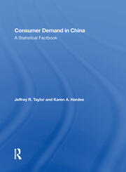 Consumer Demand In China: A Statistical Factbook book cover