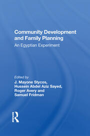 Community Development And Family Planning: An Egyptian Experiment book cover