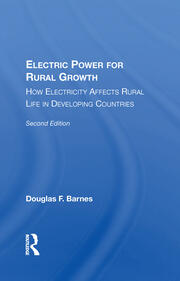 Electric Power For Rural Growth: How Electricity Affects Rural Life In Developing Countries book cover