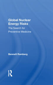 Global Nuclear Energy Risks: The Search For Preventive Medicine book cover