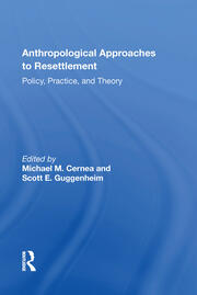 Anthropological Approaches To Resettlement: Policy, Practice, And Theory book cover