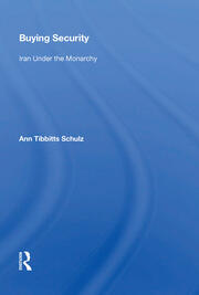 Buying Security: Iran Under The Monarchy book cover