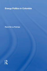 Energy Politics In Colombia book cover