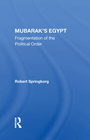 Mubarak's Egypt: Fragmentation Of The Political Order book cover