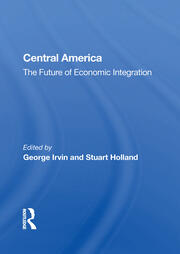 Central America: The Future Of Economic Integration book cover