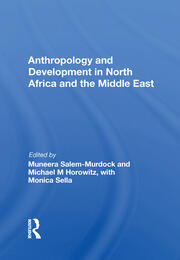 Anthropology And Development In North Africa And The Middle East book cover