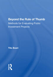 Beyond The Rule Of Thumb: Methods For Evaluating Public Investment Projects book cover