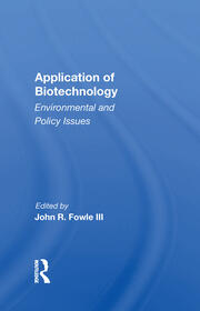 Application Of Biotechnology: Environmental And Policy Issues book cover