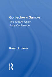 Gorbachev's Gamble: The 19th All-union Party Conference book cover