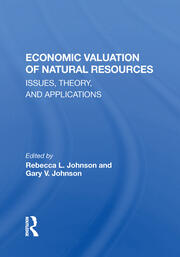 Economic Valuation Of Natural Resources: Issues, Theory, And Applications book cover