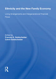 Ethnicity And The New Family Economy: Living Arrangements And Intergenerational Financial Flows book cover