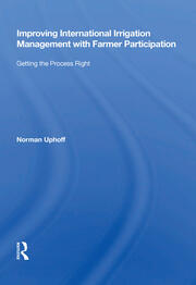 Improving International Irrigation Management With Farmer Participation: Getting The Process Right book cover