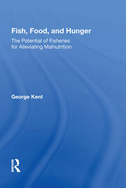 Fish, Food, And Hunger: The Potential Of Fisheries For Alleviating Malnutrition book cover