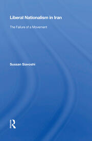 Liberal Nationalism In Iran: The Failure Of A Movement book cover