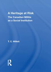 A Heritage At Risk: The Canadian Militia As A Social Institution book cover