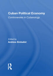 Cuban Political Economy: Controversies In Cubanology book cover
